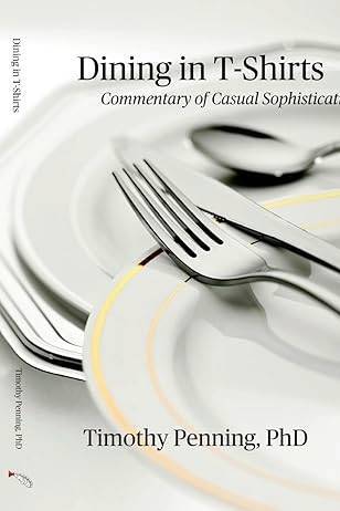 Dining in T-Shirts: Commentary of Casual Sophistication